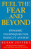 Feel the Fear...and Beyond: Dynamic Techniques for Doing it Anyway