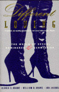 Different Loving: World of Sexual Dominance and Submission