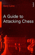 A Guide to Attacking Chess