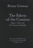 The Fabric of the Cosmos: Space, Time and the Texture of Reality