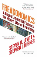 Freakonomics: A Rogue Economist Explores the Hidden Side of Everything