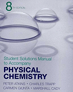 Physical Chemistry Student Solutions Manual