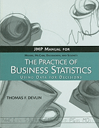 JMP Manual for the Practice of Business Statistics: Using Data for Decisions