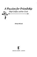 A Passion for Friendship: Sibyl Colefax and Her Circle