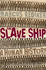 The Slave Ship: A Human History