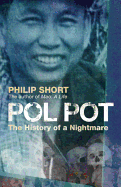 Pol Pot: The History of a Nightmare