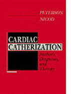 Cardiac catheterization methods, diagnosis, and therapy