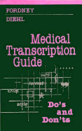 Medical transcription guide do's and don'ts