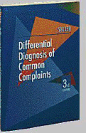 Differential Diagnosis of Common Complaints