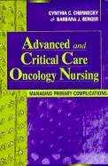 Advanced and Critical Care Oncology Nursing: Managing Primary Complications