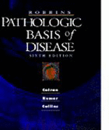 Robbins' Pathologic Basis of Disease