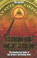 Behind the Lost Symbol: The Unauthorized Guide to Dan Brown's Bestselling Novel
