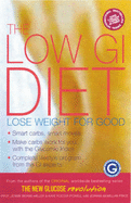 The Low GI Diet: Lose Weight with Smart Carbs