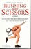 Running with Scissors