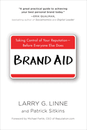 brand aid taking control of your reputation before everyone else does