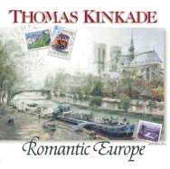 Thomas Kinkade's Romantic Europe