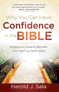 why you can have confidence in the bible bridging the distance between your