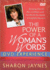 The Power of a Woman's Words DVD Experience: Bringing Out the Best in Others with the Words You Speak?6 Insightful Sessions