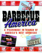 Barbecue America: A Pilgrimage in Search of America's Best Barbecue