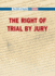 The Right to a Trial by Jury