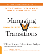 New Managing Transitions 25Th Anniversary Edition Making The Most Of Change