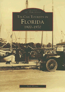 Tin Can Tourists in Florida 1900-1970