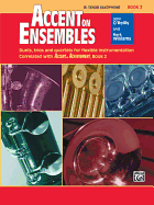 Accent on Ensembles, Bk 2: B-Flat Tenor Sax