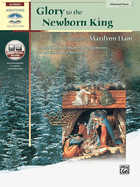 Glory to the Newborn King