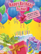 Happy Birthday to You!: Elementary Piano Solo, Sheet