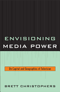 Envisioning Media Power: On Capital and Geographies of Television