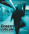 The Robert Ludlum Value Collection: The Bourne Identity, the Bourne Supremacy, the Bourne Ultimatum