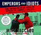 Emperors and Idiots: The Hundred Year Rivalry Between the Yankees and Red Sox, from the Very Beginning to the End of the Curse