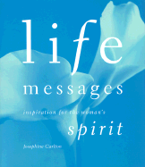 life messages inspiration for the womans spirit
