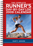 The Complete Runner's Day-by-day Log 2009 Calendar