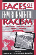 Faces of Environmental Racism: Confronting Issues of Global Justice