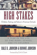 High Stakes: Children, Testing, and Failure in American Schools