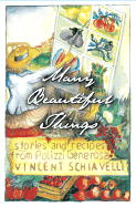 Many Beautiful Things: Stories and Recipes from Polizzi Generosa