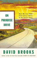 On Paradise Drive: How We Live Now (and Always Have) in the Future Tense