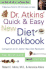 Dr. Atkins' Quick & Easy New Diet Cookbook: Companion to Dr. Atkins' New Diet Revolution