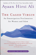 The Caged Virgin: An Emancipation Proclamation for Women and Islam