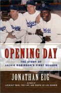 Opening Day: The Story of Jackie Robinson's First Season