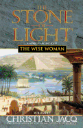 Wise Woman and the Stone of Light Volume II