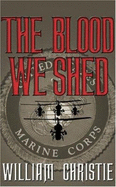 blood we shed a novel of marine combat