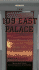 109 East Palace: Robert Oppenheimer and the Secret City of Los Alamos