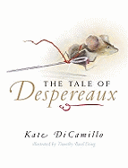 ISBN 9780744598698 product image for The Tale of Despereaux: Being the Story of a Mouse, a Princess, Some Soup, and  | upcitemdb.com