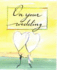On your wedding