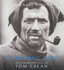 An Unsung Hero: The Remarkable Story of Tom Crean - Antarctic Survivor