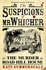 The Suspicions of Mr Whicher: Or the Murder at Road Hill House