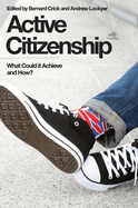 Active Citizenship: What It Could Achieve and How