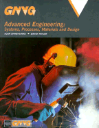GNVQ Advanced Engineering: Systems, Processes, Materials and Design